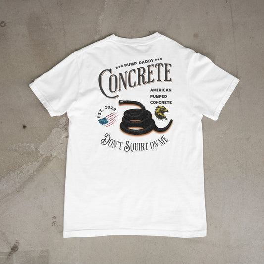 Don't Squirt On Me Tee